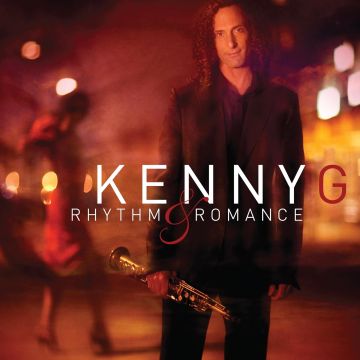 KENNY G - RHYTHM & ROMANCE