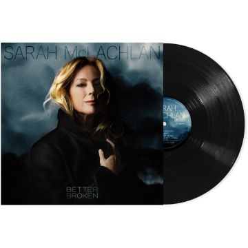 SARAH MCLACHLAN - BETTER BROKEN