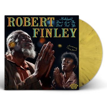 ROBERT FINLEY - HALLELUJAH! DON'T LET THE DEVIL FOOL YA (YELLOW/BLACK SPLATTER VI
