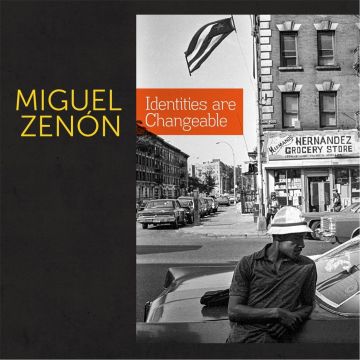 MIGUEL ZENON - IDENTITIES ARE CHANGEABLE