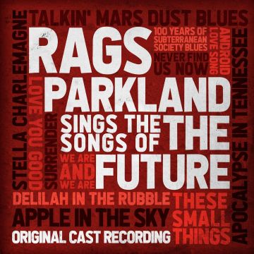 RAGS PARKLAND SINGS THE SONGS OF THE FUTURE - RAGS PARKLAND SINGS THE SONGS OF THE FUTURE