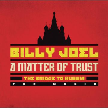 BILLY JOEL - MATTER OF TRUST: BRIDGE TO RUSSIA CONCERT