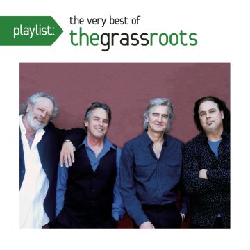 GRASS ROOTS - PLAYLIST: THE VERY BEST OF
