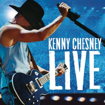 KENNY CHESNEY - KENNY CHESNEY LIVE