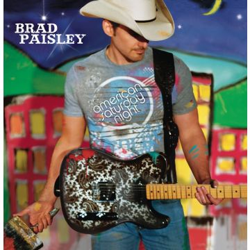 BRAD PAISLEY - AMERICAN SATURDAY NIGHT