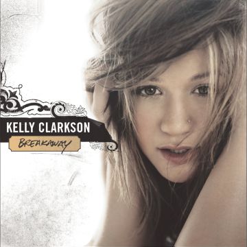 KELLY CLARKSON - BREAKAWAY