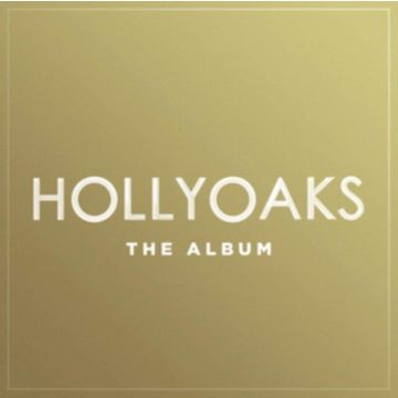 VARIOUS ARTISTS - HOLLYOAKS: THE ALBUM / VARIOUS