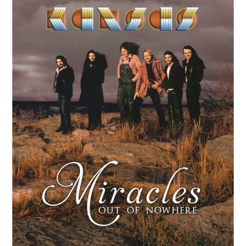 KANSAS - MIRACLES OUT OF NOWHERE