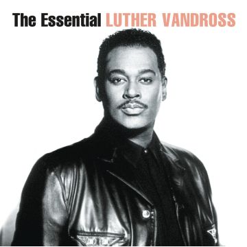 LUTHER VANDROSS - ESSENTIAL LUTHER VANDROSS