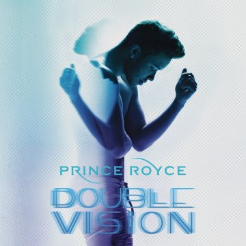 PRINCE ROYCE - DOUBLE VISION