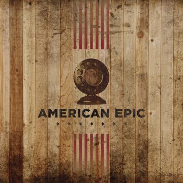 VARIOUS ARTISTS - AMERICAN EPIC: COLLECTION OST