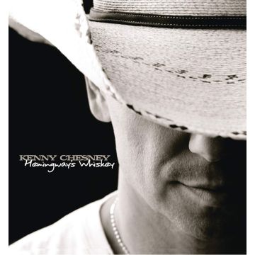 KENNY CHESNEY - HEMINGWAY'S WHISKEY