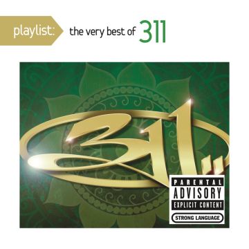 311 - PLAYLIST: THE VERY BEST OF