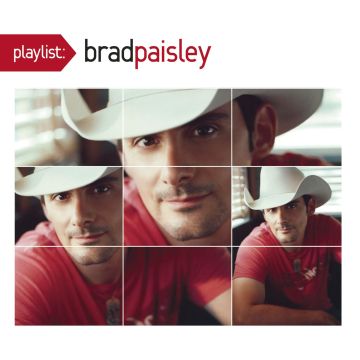 BRAD PAISLEY - PLAYLIST: THE VERY BEST OF