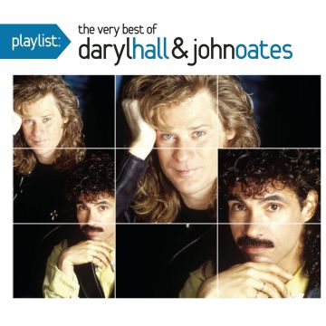 HALL,DARYL & JOHN OATES - PLAYLIST: VERY BEST OF DARYL HALL & JOHN OATES