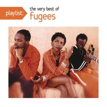FUGEES - PLAYLIST: VERY BEST OF FUGEES