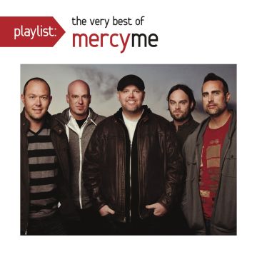 MERCYME - PLAYLIST: VERY BEST OF MERCYME