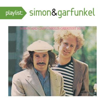 SIMON & GARFUNKEL - PLAYLIST: SIMON AND GARFUNKEL'S GREATEST HITS