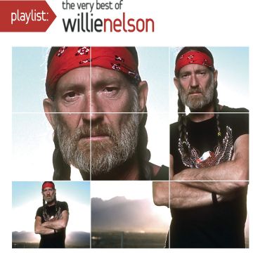 WILLIE NELSON - PLAYLIST: VERY BEST OF WILLIE NELSON
