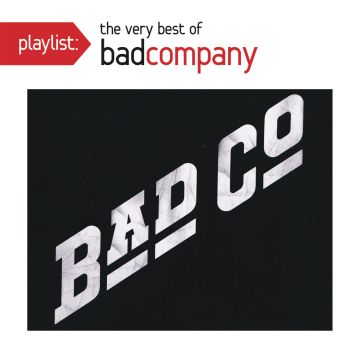BAD COMPANY - PLAYLIST: VERY BEST OF BAD COMPANY