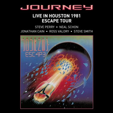 JOURNEY - LIVE IN HOUSTON 1981: THE ESCAPE TOUR