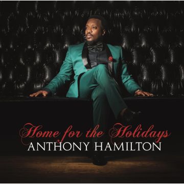 HAMILTON, ANTHONY - HOME FOR THE HOLIDAYS