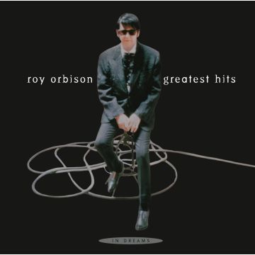 ROY ORBISON - IN DREAMS: GREATEST HITS