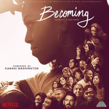 KAMASI WASHINGTON - BECOMING (MUSIC FROM THE NETFLIX ORIGINAL DOCUMENTARY)