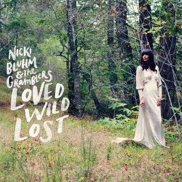 BLUHM,NICKI & THE GRAMBLERS - LOVED WILD LOST