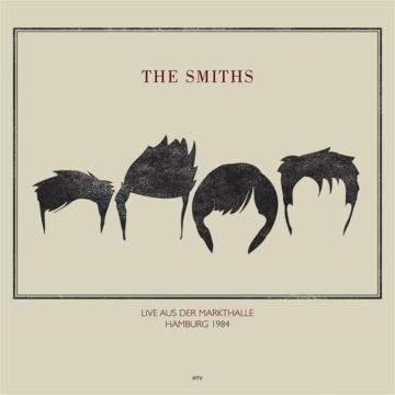SMITHS - LIVE AT ROCKPALAST MARKTHALLE IN HAMBURG MAY 4. 1984