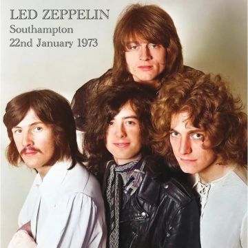 LED ZEPPELIN - SOUTHAMPTON 22ND JANUARY 1973