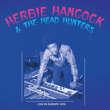 HANCOCK,HERBIE & THE HEAD HUNTERS - LIVE 1976