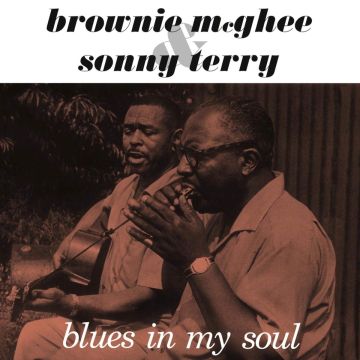 BROWNIE MCGHEE & SONNY TERRY - BLUES IN MY SOUL