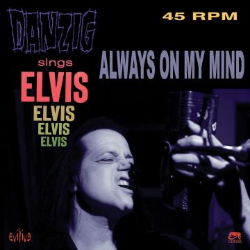 DANZIG - ALWAYS ON MY MIND