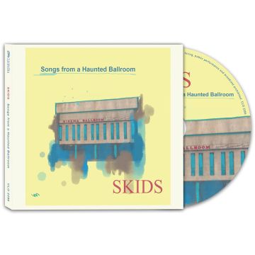 SKIDS - SONGS FROM A HAUNTED BALLROOM