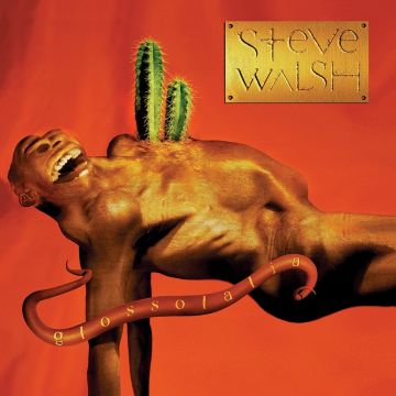 STEVE WALSH - GLOSSOLALIA (RED VINYL)