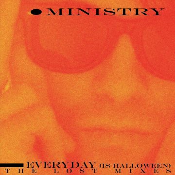 MINISTRY - EVERY DAY (IS HALLOWEEN) THE LOST MIXES (SPLATTER VINYL)