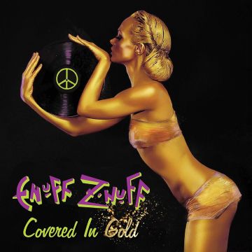 ENUFF Z'NUFF - COVERED IN GOLD (GREEN/GOLD SPLATTER VINYL)