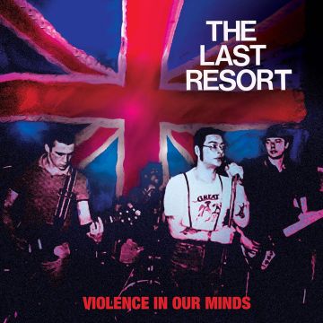 LAST RESORT - VIOLENCE IN OUR MINDS (WHITE 7INCH)