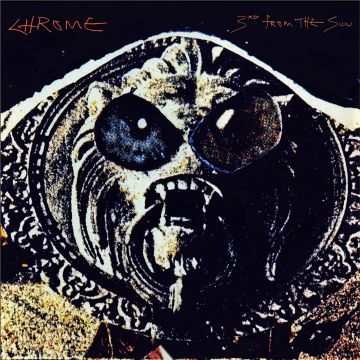 CHROME - 3RD FROM THE SUN (BLUE/RED STARBURST VINYL)