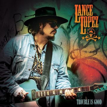LANCE LOPEZ - TROUBLE IS GOOD (ORANGE VINYL)