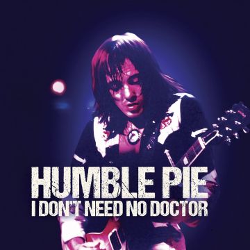 HUMBLE PIE - I DON'T NEED NO DOCTOR (COLOR 7INCH)