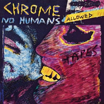 CHROME - NO HUMANS ALLOWED (PURPLE/CLEAR SPLATTER VINYL)