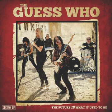 GUESS WHO - FUTURE IS WHAT IT USED TO BE