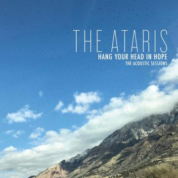 ATARIS - HANG YOUR HEAD IN HOPE - ACOUSTIC SESSIONS (BLUE/WHITE SPLATTER V