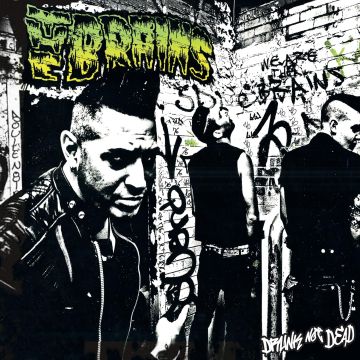 BRAINS - DRUNK NOT DEAD