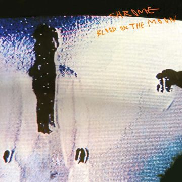 CHROME - BLOOD ON THE MOON (BLUE VINYL)