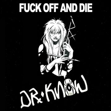 DR. KNOW - FUCK OFF & DIE (RED VINYL)