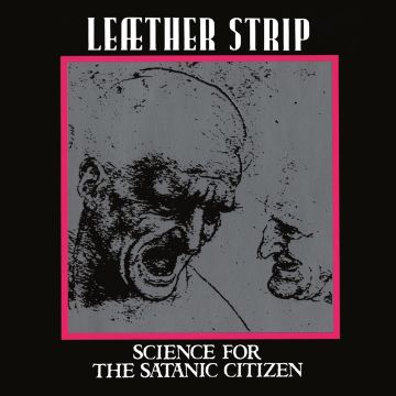 LEAETHER STRIP - SCIENCE FOR THE SATANIC CITIZEN (SILVER VINYL)