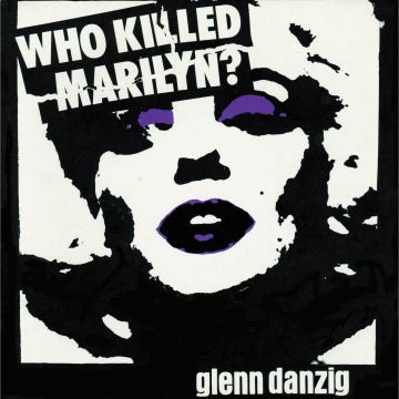 GLENN DANZIG - WHO KILLED MARILYN? (BLACK & WHITE/PURPLE VINYL/REISSUE)